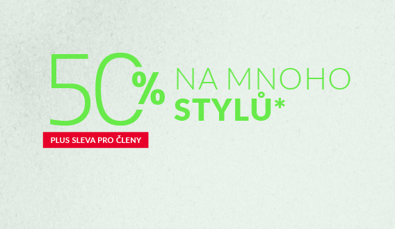 50% sleva na mnoho stylů 